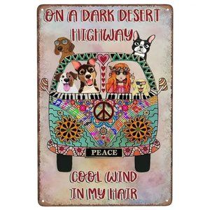 Metal Sign Vintage Shabby Look "On a Dark Desert Highway Cool Wind in my Hair"
